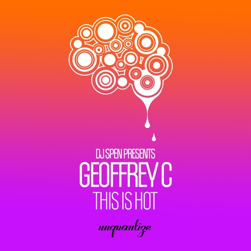 Geoffrey C - This Is Hot (Yes Indeedy) [UNQTZ280]